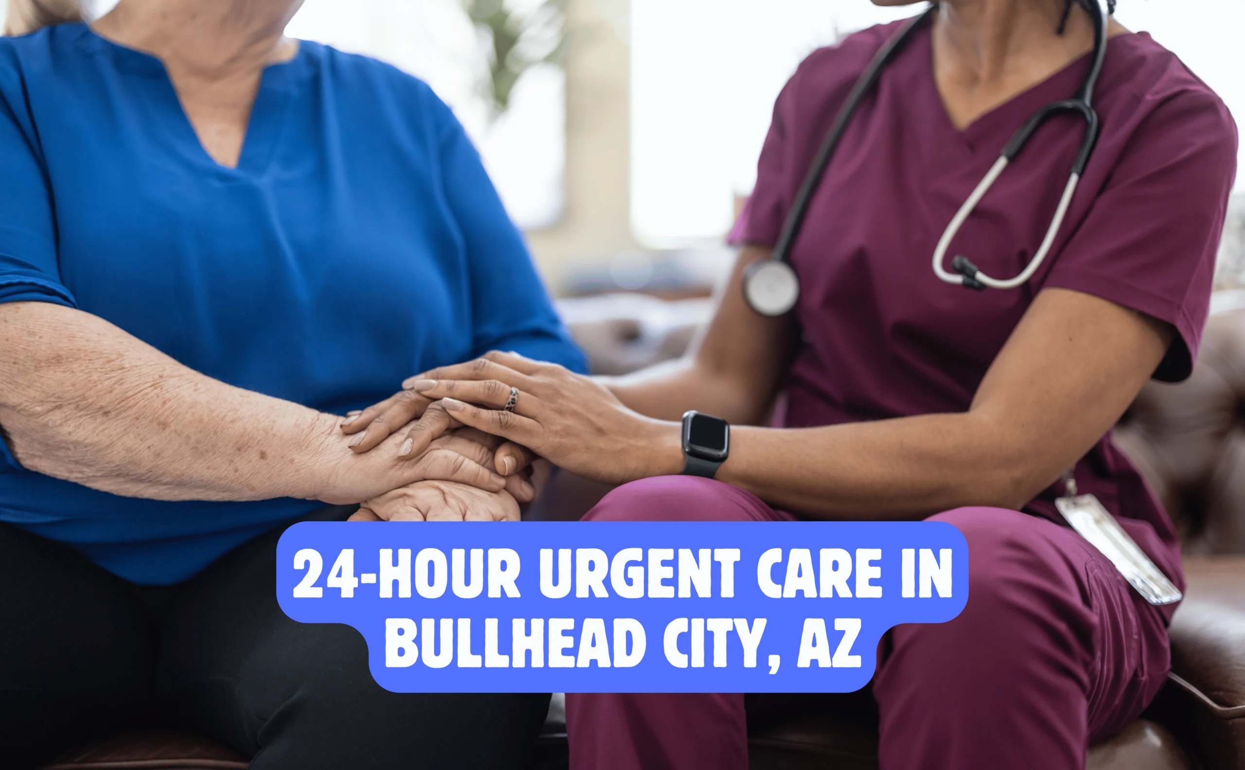 24 hour urgent care bullhead city az